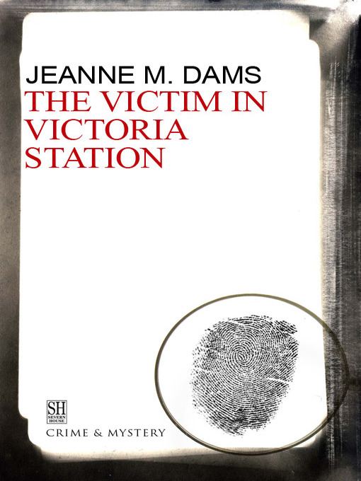 Title details for The Victim in Victoria Station by Jeanne M. Dams - Available
